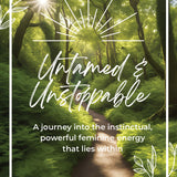 Untamed and Unstoppable